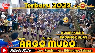 Brodut new Argo mudo 2023 kusir padang bulan live Pendem lor,Kembaran,Sidomulyo,Salam