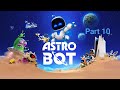 Astro bot playtrough Part 10