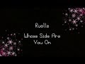 Ruelle Whose Side Are You On Lyrics mp3