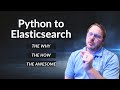 Interacting with Elasticsearch via Python - A Primer in 2021