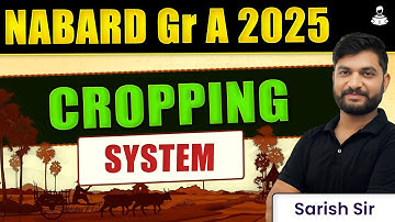 NABARD Grade A 2025 | Cropping System Part 1 | NABARD Grade A 2025 Notification | ARD Classes