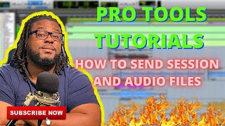 HOW TO SEND SESSION AND AUDIO FILES FOR MIXING
