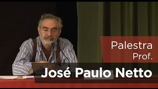 Palestra com o Professor José Paulo Netto