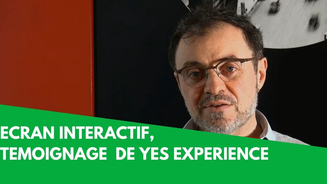 Ecran interactif Easypitch : Témoignage de la société de conseil YES experience