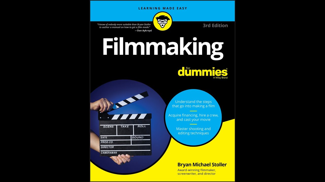 Filmmaking for Dummies Make Movies!!! YouTube