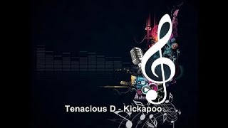 Tenacious D - Kickapoo Instrumental