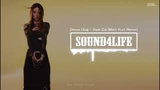 Derya Uluğ - Hadi Çal (Mert Kurt Remix)