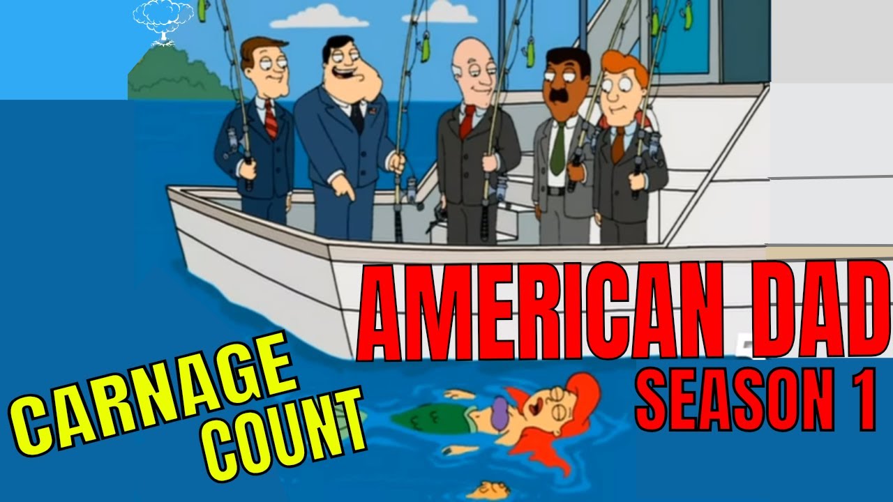 American Dad Season One (2005) Carnage Count