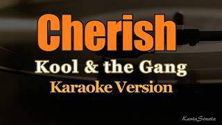 Cherish - Kool & the Gang (Karaoke Version)