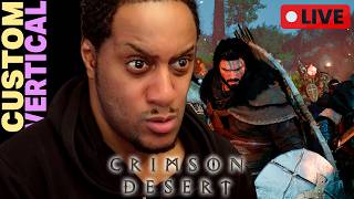 YOUR MOM Said I Should Play CRIMSON DESERT!? 😳 | 🔴VERTICAL LIVE