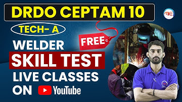 DRDO CEPTAM Technician A Skill Test Classes | DRDO Welder Skill Test Preparation | DRDO Trade Test