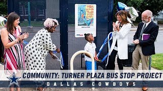 Cowboys Huddle For 100: Turner Plaza Bus Stop Project | Dallas Cowboys 2019