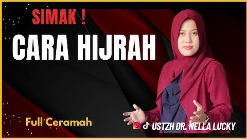 🔴Cara hijrah Ustadzah Dr. nella Lucky
