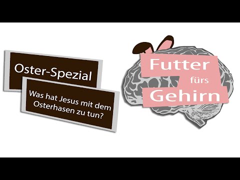 Video: Was hat der Osterhase mit der Auferstehung Jesu zu tun?