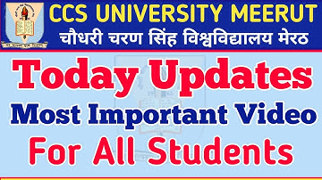Today Big Updates 2021 | Most Important Video For all students ||CCS University Meerut Updates
