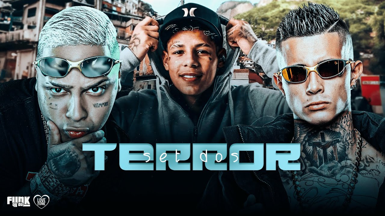 SET DOS TERROR - Boladin 21, MC Ryan SP, MC Paiva, MC Tuto, MC Kadu, MC ...
