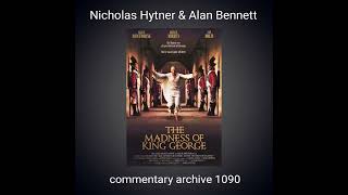 The Madness of King George Audio Commentary