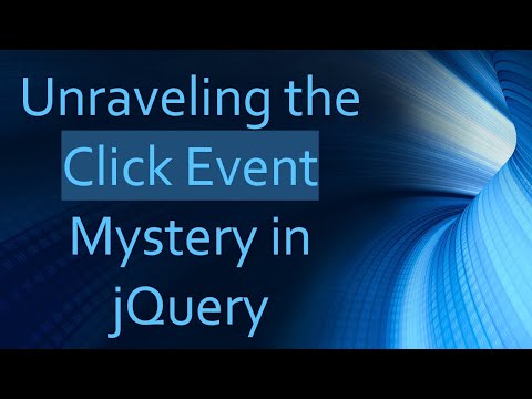 Unraveling the Click Event Mystery in jQuery