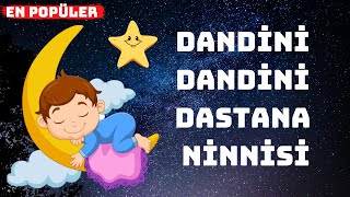 EN ÇOK DİNLENEN NİNNİ  | DANDİNİ DANDİNİ DASTANA DANALAR GİRMİŞ BOSTANA | 1 SAAT KESİNTİSİZ