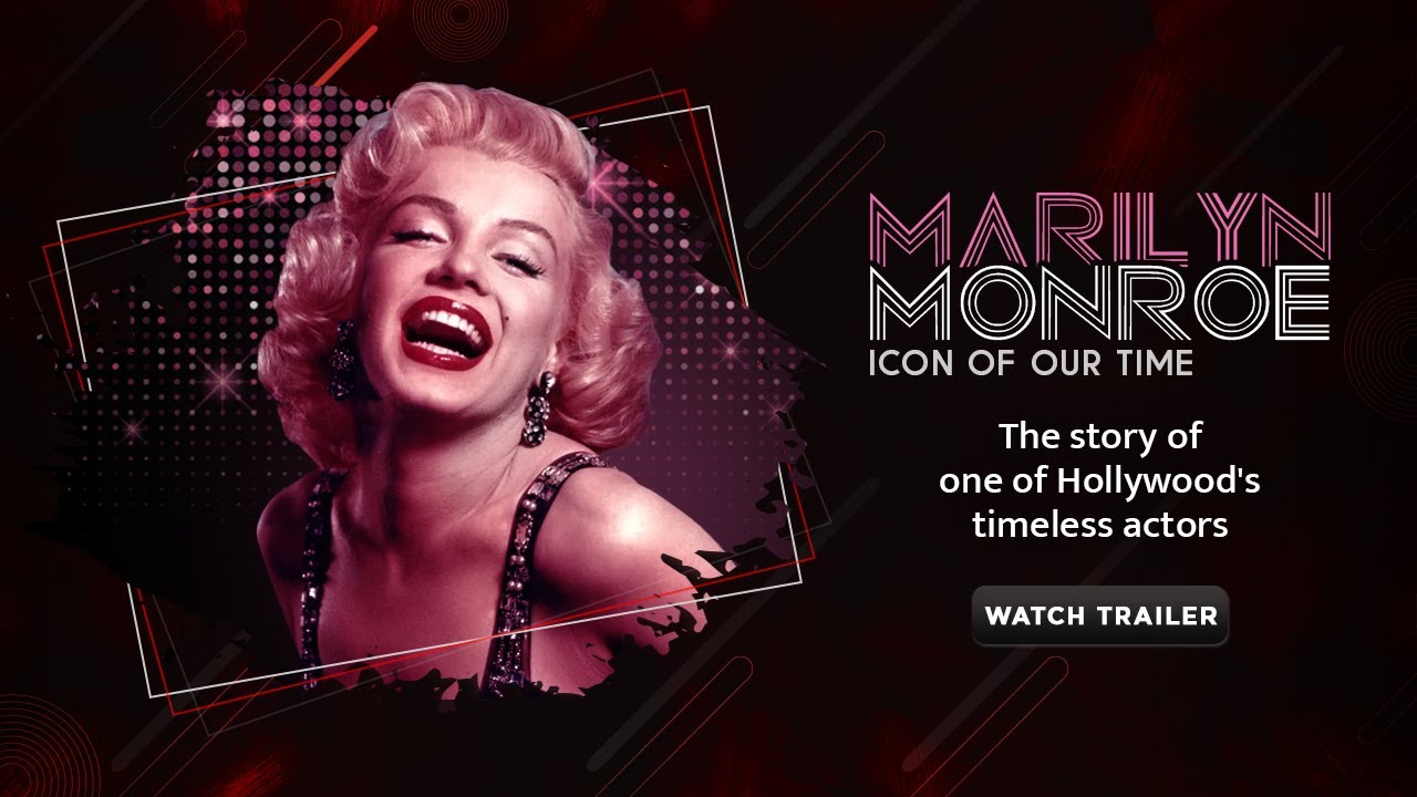Marilyn Monroe Icon Of Our Time Documentary Trailer DocuBay