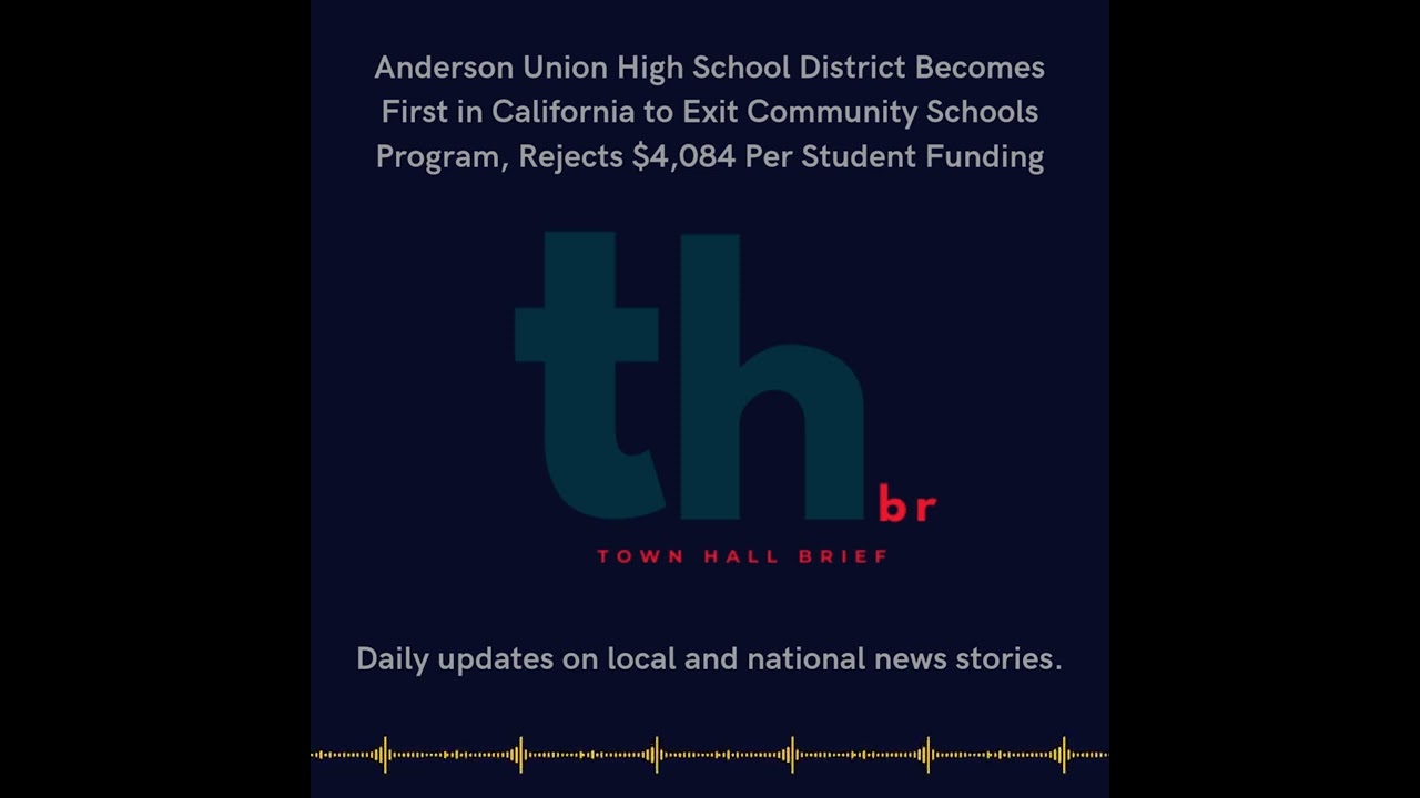 Anderson Union High School District Becomes First in CA to Exit Community School Partnership Program