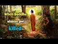 When Buddha almost got killed | Gautam buddha motivational story | New buddha story |