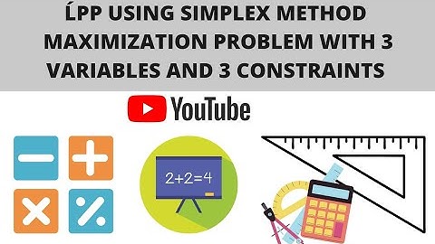 LPP using simplex method | Maximization problem with 3 variables and 3 constraints |