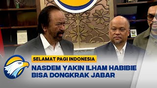 Surya Paloh ke Ilham Habibie: Bukan Sekedar Ilmuwan!