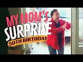 My Mom's Surprise 50th Birthday