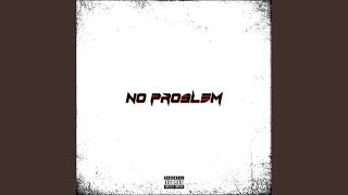 No Problem (feat. Alan, Dav£ & Lozio)