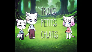 🖤TROIS PETITS CHATS/Gacha Life🖤