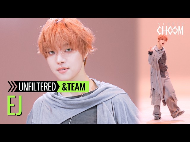 UNFILTERED CAM] &TEAM EJ(의주) 'We on Fire' 4K | STUDIO CHOOM