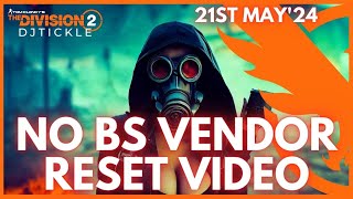 NO BS VENDOR RESET 21ST MAY 2024! THE DIVISION 2!!