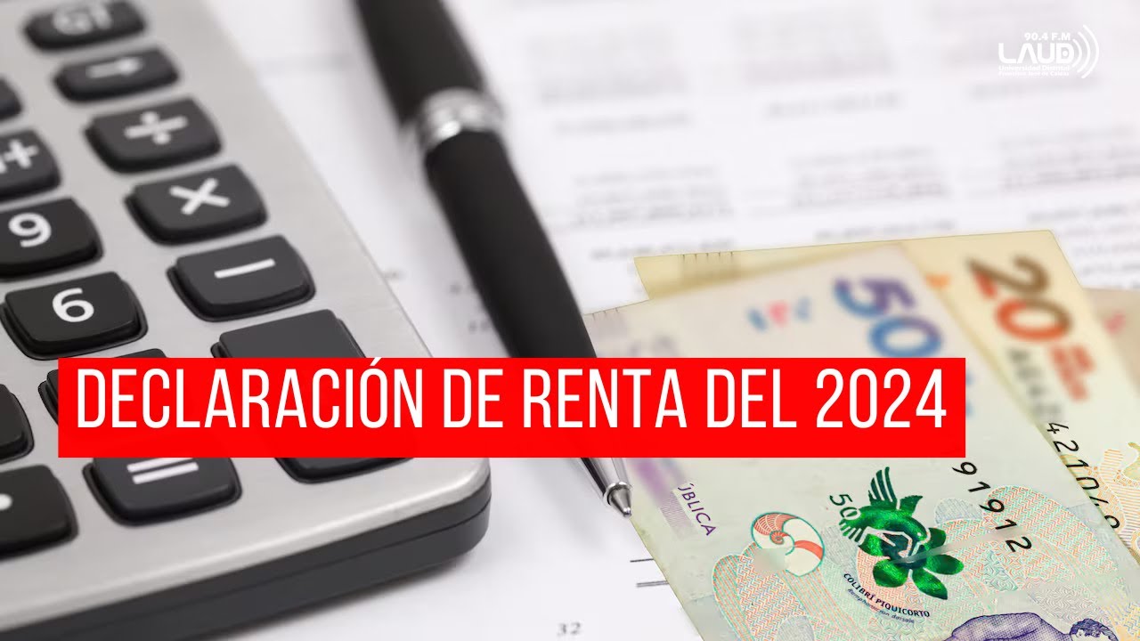 Abecé de la declaración de renta del 2024 - YouTube