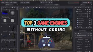 Top 3 Game Engine's - Without Coding Free OR Open Source - Download Game Engines For Free