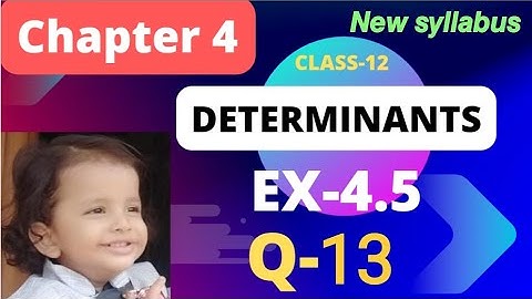 𝘾𝙡𝙖𝙨𝙨 12 𝙈𝙖𝙩𝙝𝙨//𝘾𝘽𝙎𝙀//𝙉𝘾𝙀𝙍𝙏// 𝙘𝙝𝙖𝙥𝙩𝙚𝙧 4//        𝙀𝙭- 4.5(𝙌-13) /𝘿𝙚𝙩𝙚𝙧𝙢𝙞𝙣𝙖𝙣𝙩𝙨// 𝙘𝙡𝙖𝙨𝙨 12𝙩𝙝 𝙢𝙖𝙩𝙝𝙨