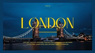 London In 8K Ultra Hd - The Heart Of United Kingdom 60 Fps