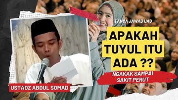 TANYA JAWAB UAS, APAKAH TUYUL ITU ADA ?