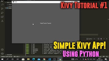 Creating A Simple Kivy App Using Python😎 | Kivy Tutorial #1 | Yahi-Tech Tamil❤
