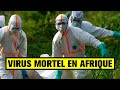 Virus mortel en afrique   immersion en enfer