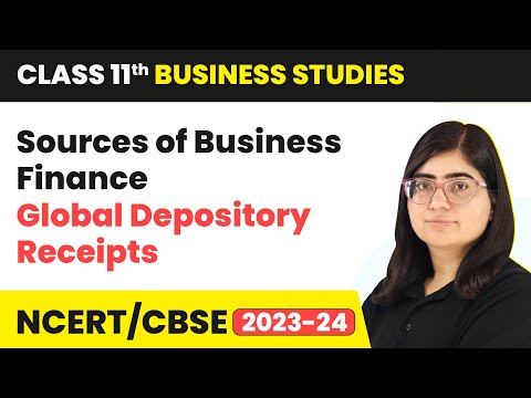 global-depository-receipts---sources-of-business-finance-|-class-11-business-studies