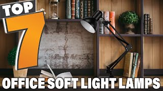 7 Best Soft Light Lamps for Office 2025 | Create a Comfortable Workspace screenshot 1