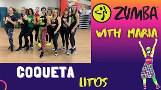 LITOS - 🔥COQUETA🔥 - ZUMBA® - DANCE - FITNESS - choreo by Maria - reggaeton