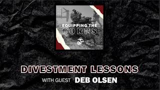 Divestment Lessons with Deb Olson | Equipping the Corps Season 1 Episode 1