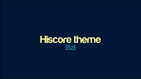 Bzl - Hiscore theme