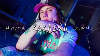 Video thumbnail of "KAMERZYSTA x DREDZIARZ - KOKAINA"