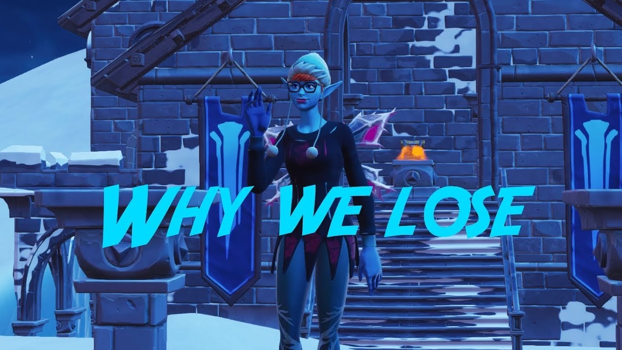 Fortnite Montage - Why We Lose