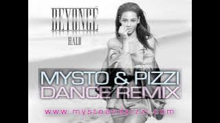 Beyonce - Halo (Mysto & Pizzi Dance Remix)