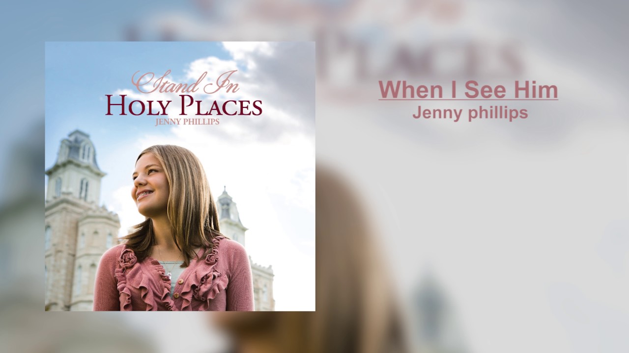 When I See Him - Jenny Phillips