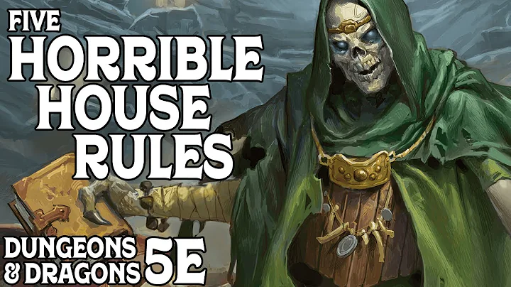 Five Horrible House Rules for Dungeons & Dragons 5e